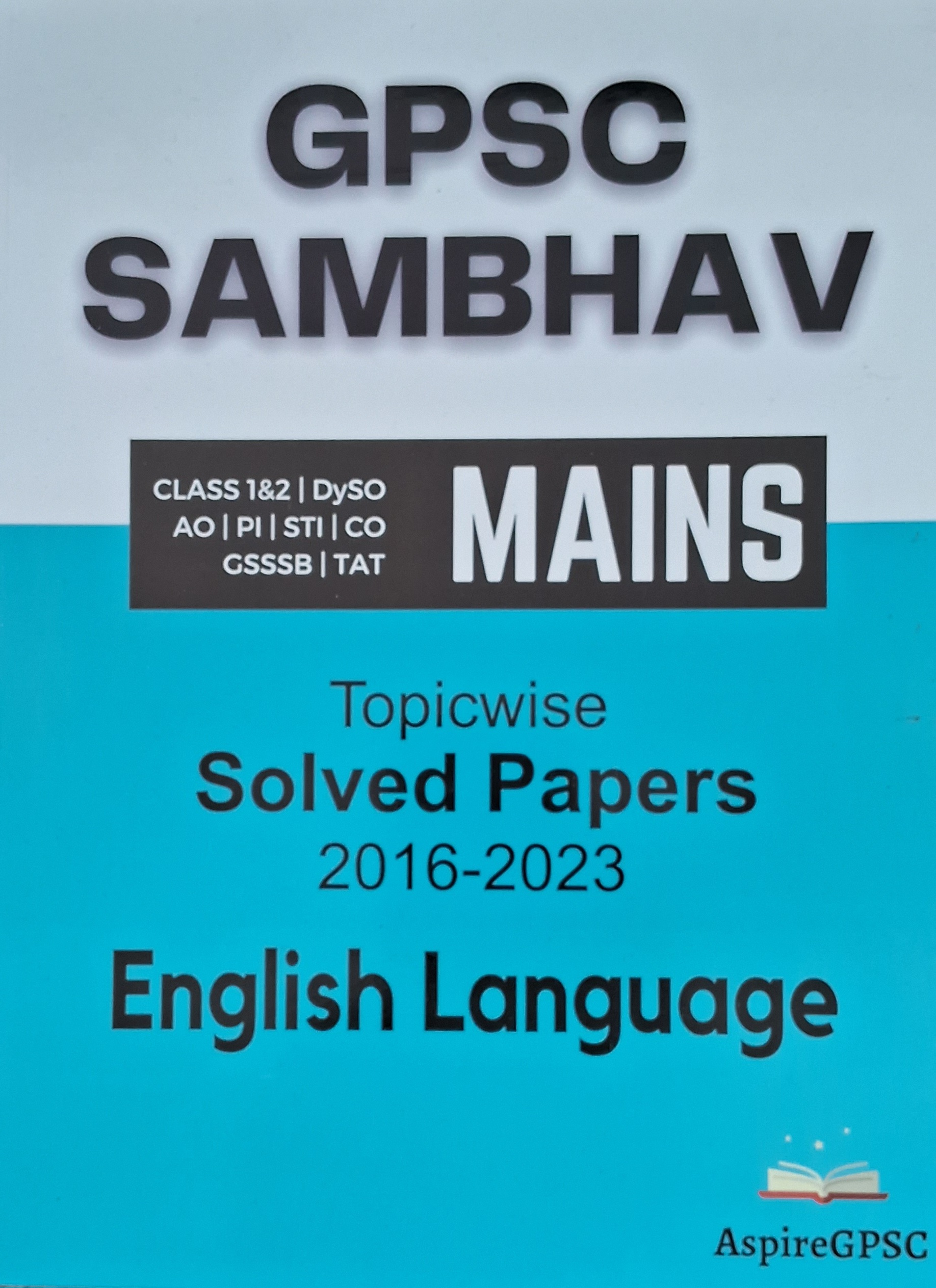 Gpsc Sambhav- Class-1,2, Mains-2016-2023-solved Papers 